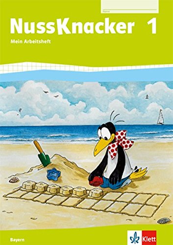 Nussknacker 1. Ausgabe Bayern: Arbeitsheft Klasse 1 (Nussknacker. Ausgabe für Bayern ab 2014)