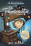Die Traumwächter: Band 1: Die Traumwelt by Nick Reinhart, Dan Dreyer