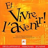 Image de Et... Vivre l'avenir !