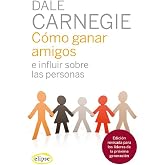 C&oacute;mo ganar amigos e influir sobre las personas (Elipse)