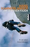 Image de Am seidenen Faden: K2 und andere Grenzerfahrungen