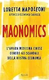 Image de Maonomics: L'amara medicina cinese contro gli scandali della nostra economia (24/7)