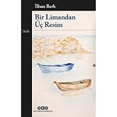 Bir Limandan &Uuml;&ccedil; Resim