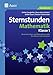 Sternstunden Mathematik - Klasse 1: Besondere Ideen und Materialien zu den Kernthemen des Lehrplans (Sternstunden Grundschule) by 
