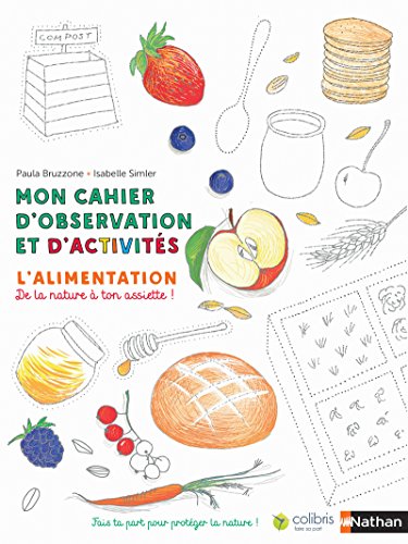 Livres gratuits à télécharger sur mon iPod L'alimentation - Cahier d'observation et d'activités Colibris - 4/7 ans (4) RTF 2092788841 by author