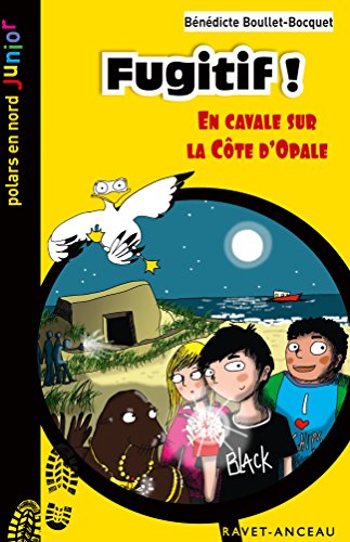 En cavale sur la côte d'Opale(fugitif !)