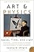 Art & Physics: Parallel Visions in Space, Time, and Light (P.S.) by 