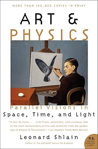 Art & Physics: Parallel Visions in Space, Time, and Light Art & Physics: Parallel Visions in Space, Time, and Light