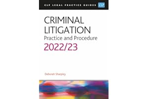 Criminal Litigation: 2022/2023: Legal Practice Course Guides (LPC)