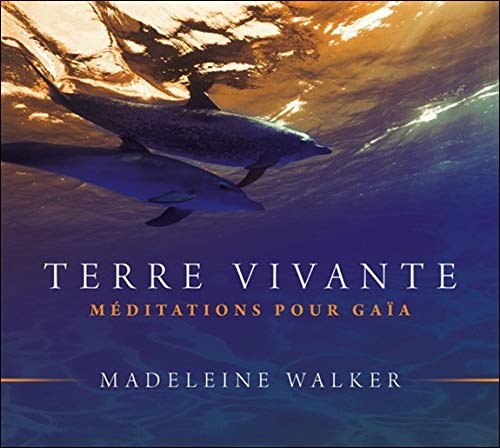 Terre vivante - Méditations pour Gaïa - Livre audio Terre vivante - Méditations pour Gaïa - Livre audio