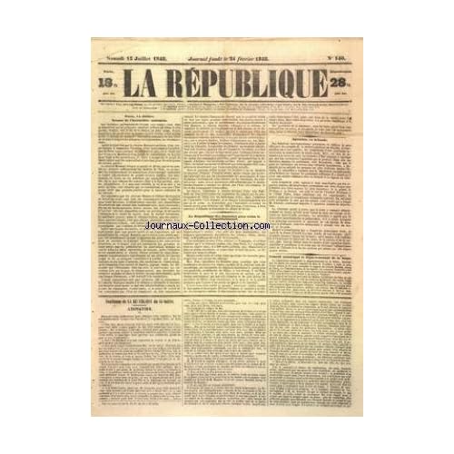 REPUBLIQUE (LA) [No 140] du 15/07/1848 - LA REPUBLIQUE DES HONNETES GENS SELNO LE CONSTITUTIONNEL - AGITATION EN IRLANDE - CONSEIL MUNICIPAL ET DEPARTEMENT DE LA SEINE - SEANCE DE L'ASSEMBLEE NATIONALE - FEUILLETON - L'EXPIATION