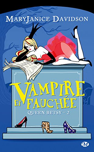 Download Queen Betsy, Tome 2: Vampire et Fauchée Download Queen Betsy, Tome 2: Vampire et Fauchée