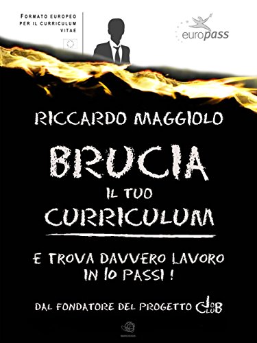 Download Brucia il tuo curriculum Download Brucia il tuo curriculum