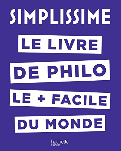 Download SIMPLISSIME - Le livre de philo le plus facile du monde Download SIMPLISSIME - Le livre de philo le plus facile du monde