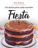  Fiesta: Un dulce para cada ocasión (Cocina)