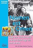 Nomen est Omen: Sage mir, wie du heisst und der Tarot sagt dir, wer du bist by 