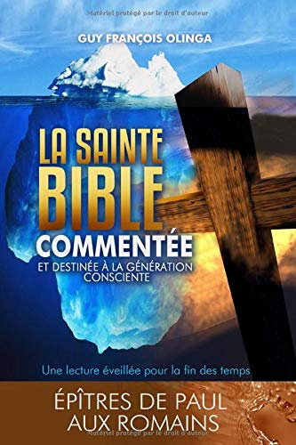 La Sainte Bible Commentée - Épître de Paul aux Romains