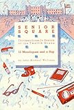 Senior Square - 12 Monologues and a Rap: Thirteen Lives In Search of the Twelfth Grade (Applause Books) by