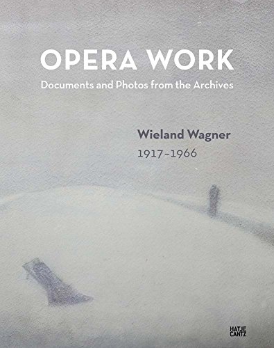 Preisvergleich Produktbild Wieland Wagner: Opera Work