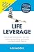 Price comparison product image Life Leverage: How to Get More Done in Less Time, Outsource Everything & Create Your Ideal Mobile Lifestyle