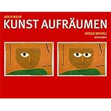 Noch mehr Kunst aufräumen (N.N.)