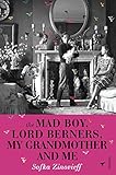 The Mad Boy, Lord Berners, My Grandmother And Me by 