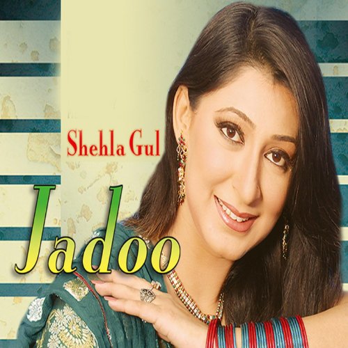 Jadoo by Shehla Gul on Amazon Music - Amazon.co.uk