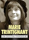 Image de Marie Trintignant : une vie de star, un destin tragique