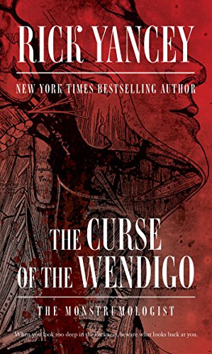 CURSE OF THE WENDIGO (The Monstrumologist)