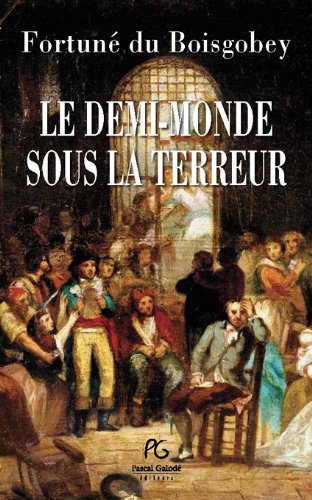 couverture de : Le demi-monde sous la Terreur