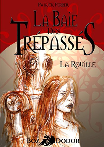 Download La baie des trépassés - La rouille Download La baie des trépassés - La rouille