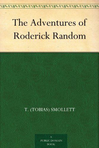 The Adventures of Roderick Random (English Edition) The Adventures of Roderick Random (English Edition)
