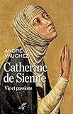 catherine andreeva  Catherine de Sienne : Vie et passions
