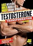 Image de Testosterone Transformation: Lose Belly Fat, Build Muscle, and Boost Sexual Vitality