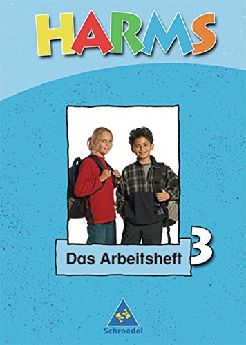 HARMS. Das Sachbuch - Ausgabe 2004 Berlin / Brandenburg / Mecklenburg-Vorpommern: Arbeitsheft 3 HARMS. Das Sachbuch - Ausgabe 2004 Berlin / Brandenburg / Mecklenburg-Vorpommern: Arbeitsheft 3