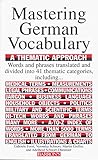 Mastering German Vocabulary: A Thematic Approach (Barron's Vocabulary) by 