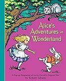 Alice's Adventures in Wonderland: A Pop-Up Adaptation of Lewis Carroll's Original Tale by 