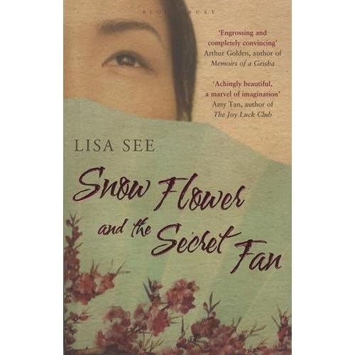 Snow flower and the Secret and the Secret Fan Snow flower and the Secret and the Secret Fan