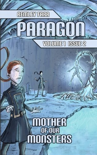 Preisvergleich Produktbild Mother of Our Monsters: Paragon Volume 1, Issue 2