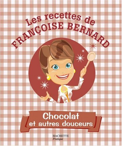 Chocolat et autres douceurs