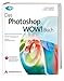 Das Photoshop Wow! Buch - Aktuell zu Photoshop CS3 - auch für Photoshop CS/CS2 (DPI Grafik) by
