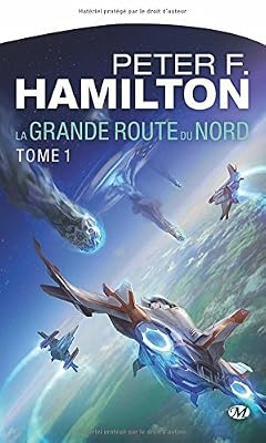 Bragelonne La Grande Route Du Nord Tome 1