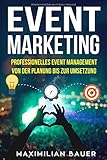 Image de Event Marketing: Professionelles Event-Management von der Planung bis zur Umsetzung