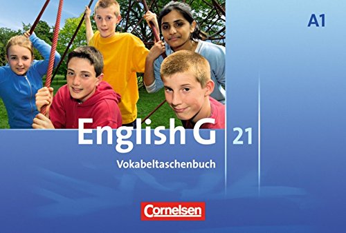 Download English G 21 - Ausgabe A: Band 1: 5. Schuljahr - Vokabeltaschenbuch Download English G 21 - Ausgabe A: Band 1: 5. Schuljahr - Vokabeltaschenbuch
