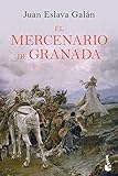  El mercenario de Granada (Novela histórica)
