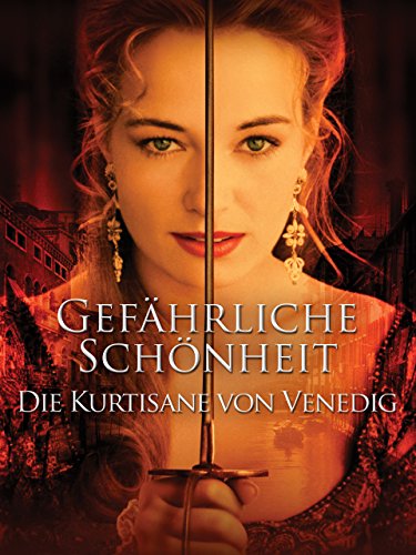 Gefährliche Schönheit - Die Kurtisane von Venedig [OmU]