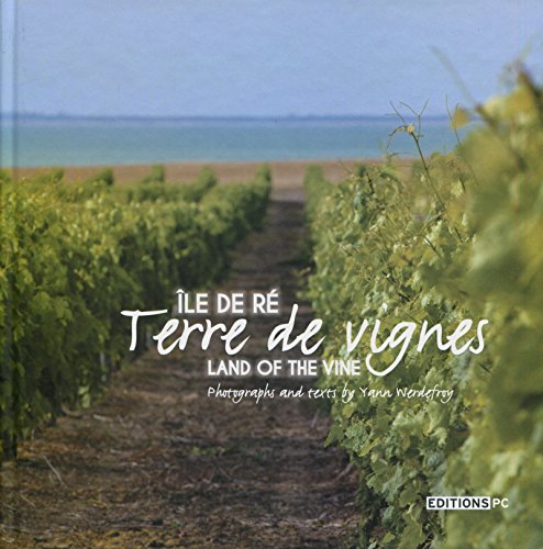 Ile de Ré, terre de vignes/Land of vine