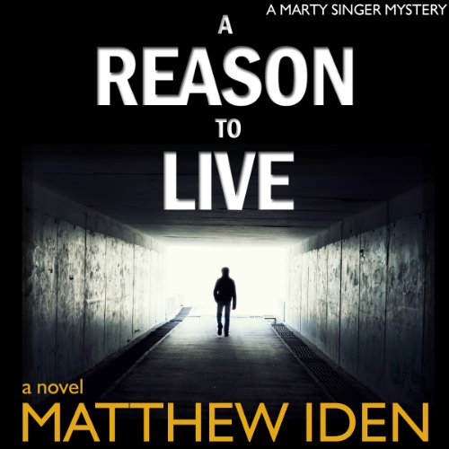Download A Reason to Live (Marty Singer Mystery #1)