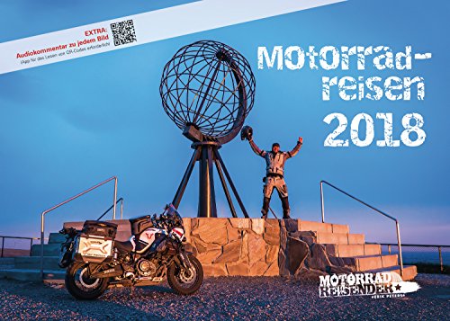 Preisvergleich Produktbild Motorradreisen 2018 Wandkalender von Erik Peters – Mit Audiokommentar zu jedem Bild