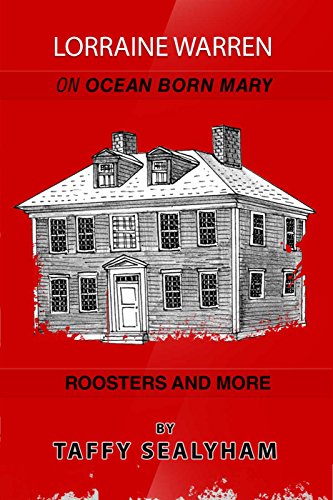 Lorraine Warren: Ocean Born Mary, Roosters and More (English Edition)